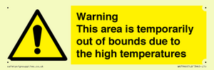 Warning This area is temporarily out of bounds due to the high temperatures